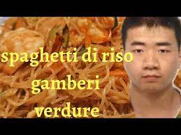 Spaghetti cinesi con verdure e gamberi. Spaghetti Di Riso Con Verdure E Gamberi Youtube