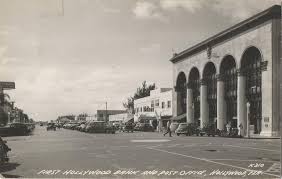 The First Hollywood Fl Bank And Post Office In 1948 Hollywood Florida South Florida Florida