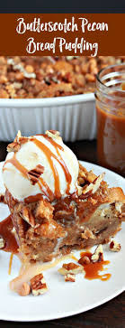 Butterscotch Pecan Bread Pudding Traditioneller Brotpudding Bekommt Neue Geschmacksrichtungen Pecan Bread Pudding Bread Pudding Chocolate Bread Pudding