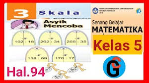 Dapatkan penjelasan bukan hanya jawaban. Kunci Jawaban Asyik Mencoba Hal 94 Matematika Kelas 5 Sd Skala Youtube