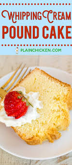 In a large bowl, prepare cake mix according to package instructions. Whipping Cream Pound Cake Plain Chicken
