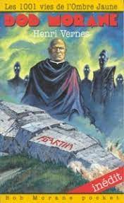 Tous les décès depuis 1970, évolution de l'espérance de vie en france, par département, commune, prénom et nom de famille ! Les 1001 Vies De L Ombre Jaune Bob Morane 172 By Henri Vernes