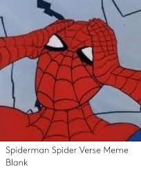 Spiderman Spider Verse Meme Blank Meme On Me Me