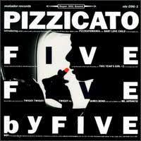 Pizzicato five tabs, chords, guitar, bass, ukulele chords, power tabs and guitar pro tabs including sweet soul revue, baby love child, magic carpet ride, holy triangle, its a beautiful day. Five By Five Pizzicato Five Ep Wikipedia