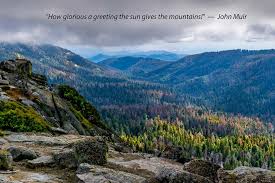 I have always said i would not have been president had it not been for my experience in north dakota. Kings Canyon Ca Photograph John Muir Quote Jbrish Com Quips Queries