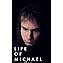 Life of Michael (English Edition) eBook : Willover, Michael: Amazon.com.mx:  Tienda Kindle