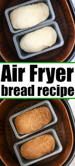 Air Fryer Bread Is Easy To Make With Just 6 Ingredients And Very Little Kneading Required Perfectly Fluffy White In 2020 Air Fryer Recipes Easy Recipes Homemade Bread