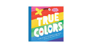 Amazon.com: True Colors: 9781524787806: Steinberg, Billy, Kelly, Tom,  Walsh, Sarah: Books