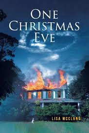 Christmas eve marks the culmination of the advent period before christmas that started on the fourth sunday before christmas eve. One Christmas Eve Mcclung Lisa 9781646708116 Amazon Com Books