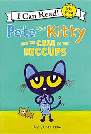 Cats get hiccups too, though they may not sound like people hiccups do. Pete The Kitty And The Case Of The Hiccups By James Dean