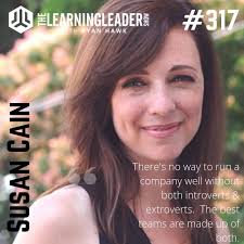 My introvert presdir full episode. Episode 317 Susan Cain The Power Of Introverts In A World That Can T Stop Talking The Learning Leader Show