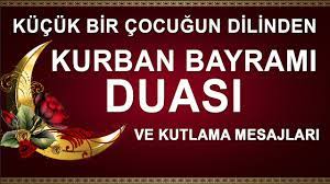 Kurban duası nedir, nasıl okunur? Kucuk Bir Cocugun Cok Guzel Kurban Bayrami Duasi Kurban Bayrami Kutlama Mesajlari Dini Sozler Youtube