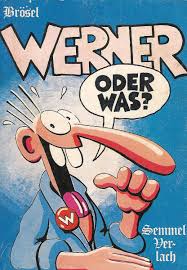 Werner Brosel Oder Was Lustige Plakate Werner Beinhart Helden Der Kindheit