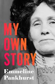 My Own Story eBook : Pankhurst, Emmeline: Amazon.co.uk: Kindle Store