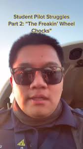 Student Pilot Struggles Part 2: The Freakin' Wheel Chocks