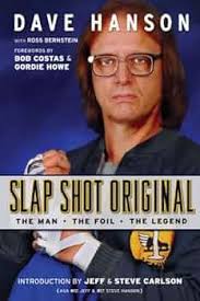 Amazon.com: Slap Shot Original: The Man, the Foil, and the Legend eBook :  Hanson, Dave, Bernstein, Ross, Costas, Bob, Howe, Gordie, Carlson, Jeff,  Carlson, Steve: Kindle Store
