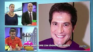 Cantor Daniel sofre com síndrome do pânico