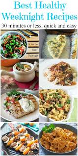 Best Healthy Weeknight Recipes Healthy Weeknight Meals Weeknight Meals Healthy Weeknight Dinners