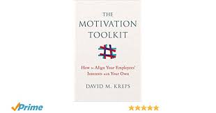 The Motivation Toolkit How To Align Your Employees