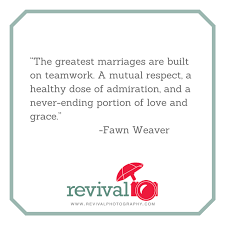 May your love last forever, may you never leave each other in hard times, congratulations on your marriage! 13 Marriage Quotes To Inspire Revival Photography Husband Wife Photographers Based In North Carolina Specializing In Weddings Commercial And Editorial Photography