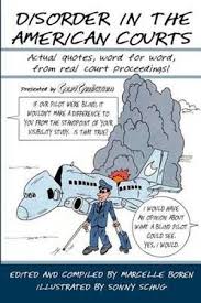 Disorder In The American Courts Actual Quotes Word For Word From Real Court Proceedings Presented By Courtcomics Com By Marce Court Proceedings Books Words