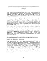 Pendidikan di masa penjajahan belanda pun berbeda dari masa penjajahan jepang. Sejarah Perkembangan Pendidikan Di Malaysia