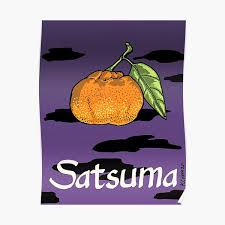 Satsuma Posters for Sale | Redbubble