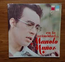 Manolo Muñoz. En La Intimidad. Disco Lp Gas