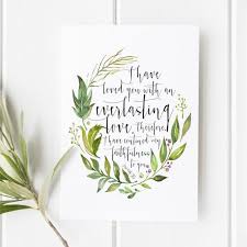 I Have Loved You With An Everlasting Love Bible Verse Jeremiah 31 3 I Have Loved You With An Everlasting Love Etsy Love Scriptures Bible Verse Wall Art Bible Verse Prints