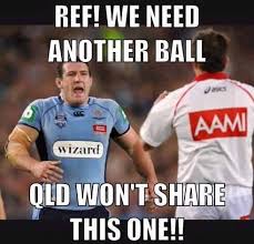 Queensland Won T Share Stateoforigin See Just How Much Queensland Wouldn T Share At Http Ozsportsreviews Com 201 Funny Sports Quotes Rugby Memes Nrl Memes