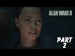 ALAN WAKE 2 + GAMEPLAY part 2