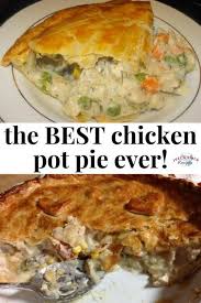 The Best Chicken Pot Pie Ever Recipe Pot Pie Recipe Easy Homemade Chicken Pot Pie Easy Chicken Pot Pie Recipe