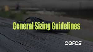 Oofos Recovery Footwear Sizing Guide