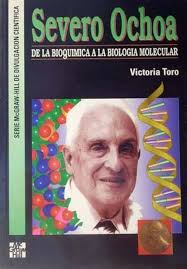Amazon.com: Severo Ochoa : De la bioquimica a la biologia molecular:  9788448102654: Victoria Toro: Books