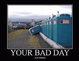 Bad Day Meme By Live Laugh Love Memedroid