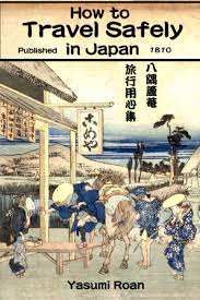 How to Travel Safely in Japan : Shahan, Eric, Roan, Yasumi: Amazon.com.be:  Books