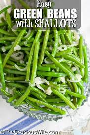 Green Beans With Shallots Recipe In 2020 Green Beans With Shallots Shallot Recipes Green Beans