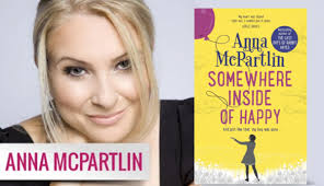 Anna McPartlin's Somewhere Inside of Happy is a comedy, drama...