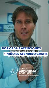 Por cada tres atenciones aquí en Good Hope, un niño se atiende  completamente gratis en nuestro Servicio Social Adventista de Villa María  del Triunfo. Sea parte de este lindo gesto de Servir, Sanar y ...