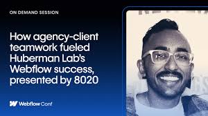 How agency-client teamwork fueled Huberman Lab's Webflow success, presented  by 8020