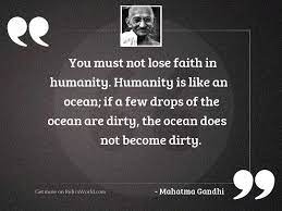 02:10:54 this salt comes from the indian ocean. You Must Not Lose Faith Inspirational Quote By Mahatma Gandhi