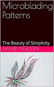 Yes, this book is free, and all you pay is $8.97 us or $22.00 international anywhere in the world. Amazon Com Microblading Patterns The Beauty Of Simplicity Ebook Nguyen David Kindle Store