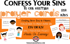 How are we supposed to confess our sins to each other? Confess Your Sins To One Another Prayer Cards For Kids Thinking Kids