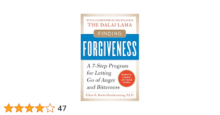 Finding Forgiveness: A 7-Step Program for Letting Go of Anger and Bitterness