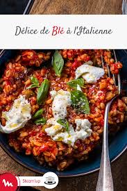 Ble A L Italienne Recette Recettes De Cuisine Recette Plat