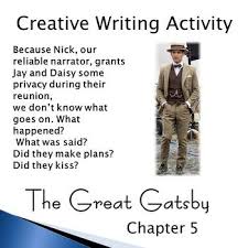 Nick Carraway Sometimes Unreliable Narrator Yes After Reading Chapter 5 Of The Great Gatsby Creative Writing Activities Writing Activities Creative Writing