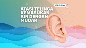 .ke telinga kiri arti peribahasa : 8 Cara Mudah Atasi Telinga Yang Kemasukan Air