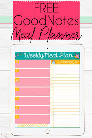 Free Good Notes Meal Planner Meal Planner Template Weekly Meal Planner Template Meal Planning Template