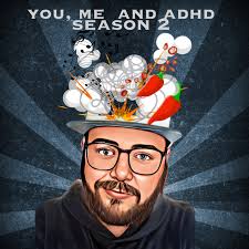 You,Me and ADHD