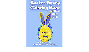 Drawing « bugs bunny coloring pages. Easter Bunny Coloring Book For Boys Ages 4 8 20 Coloring Pages Easter Basket Stuffer For Kids Easter Coloring Book For Boys And Girls Easter Games Happy Easter Coloring Books For Boys